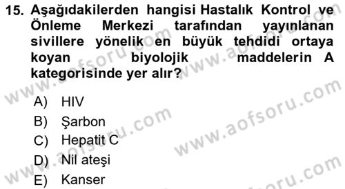 Afet ve Acil Durumlarda İş Sağlığı ve Güvenliği Dersi 2021 - 2022 Yılı (Vize) Ara Sınavı 15. Soru