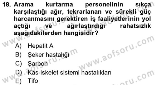 Afet ve Acil Durumlarda İş Sağlığı ve Güvenliği Dersi 2021 - 2022 Yılı (Vize) Ara Sınavı 18. Soru