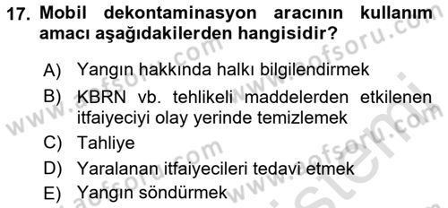 Afet ve Acil Durumlarda İş Sağlığı ve Güvenliği Dersi 2021 - 2022 Yılı Yaz Okulu Sınavı 17. Soru