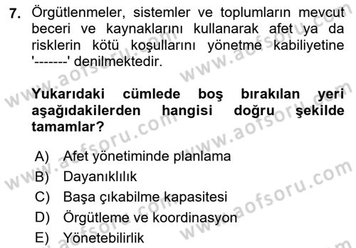 Afet ve Acil Durumlarda İş Sağlığı ve Güvenliği Dersi 2023 - 2024 Yılı (Vize) Ara Sınavı 7. Soru