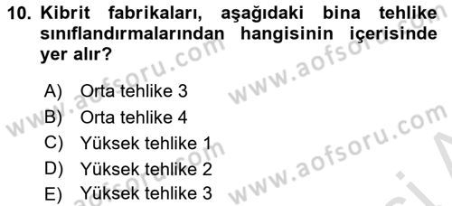 Temel Yangın Güvenliği Dersi 2020 - 2021 Yılı Yaz Okulu Sınavı 10. Soru