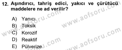 Temel Yangın Güvenliği Dersi 2020 - 2021 Yılı Yaz Okulu Sınavı 12. Soru