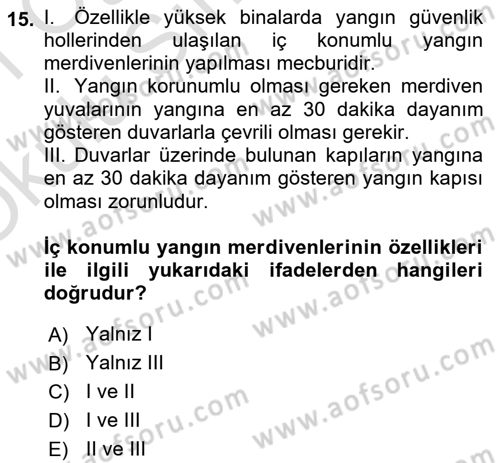 Temel Yangın Güvenliği Dersi 2020 - 2021 Yılı Yaz Okulu Sınavı 15. Soru