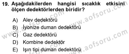 Temel Yangın Güvenliği Dersi 2020 - 2021 Yılı Yaz Okulu Sınavı 19. Soru