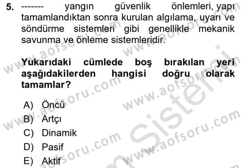 Temel Yangın Güvenliği Dersi 2020 - 2021 Yılı Yaz Okulu Sınavı 5. Soru