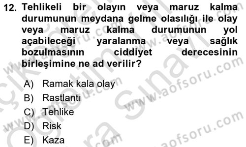 Temel Yangın Güvenliği Dersi 2021 - 2022 Yılı (Vize) Ara Sınav Soruları 12. Soru