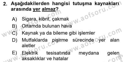 Temel Yangın Güvenliği Dersi 2021 - 2022 Yılı (Vize) Ara Sınav Soruları 2. Soru
