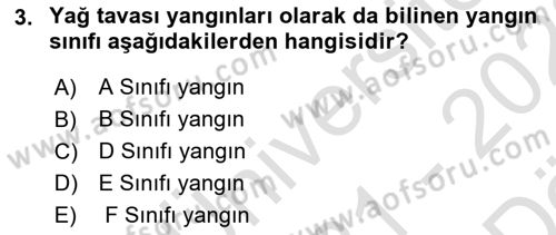 Temel Yangın Güvenliği Dersi 2021 - 2022 Yılı (Vize) Ara Sınav Soruları 3. Soru