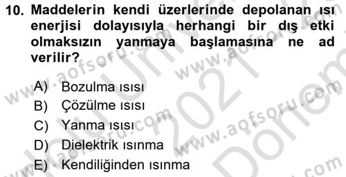 Temel Yangın Güvenliği Dersi 2021 - 2022 Yılı (Final) Dönem Sonu Sınav Soruları 10. Soru