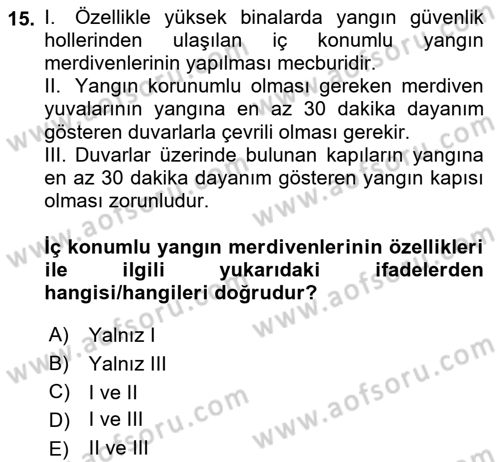 Temel Yangın Güvenliği Dersi 2021 - 2022 Yılı (Final) Dönem Sonu Sınav Soruları 15. Soru