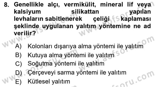 Temel Yangın Güvenliği Dersi 2021 - 2022 Yılı (Final) Dönem Sonu Sınav Soruları 8. Soru