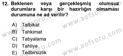 Temel Yangın Güvenliği Dersi 2021 - 2022 Yılı Yaz Okulu Sınav Soruları 12. Soru