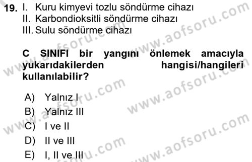 Temel Yangın Güvenliği Dersi 2021 - 2022 Yılı Yaz Okulu Sınav Soruları 19. Soru