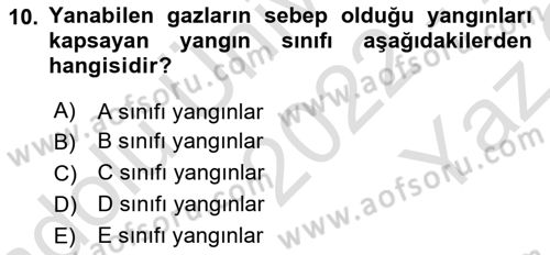 Temel Yangın Güvenliği Dersi 2022 - 2023 Yılı Yaz Okulu Sınavı 10. Soru