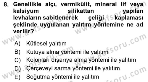 Temel Yangın Güvenliği Dersi 2022 - 2023 Yılı Yaz Okulu Sınavı 8. Soru