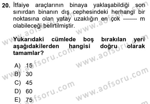 Temel Yangın Güvenliği Dersi 2023 - 2024 Yılı (Vize) Ara Sınavı 20. Soru