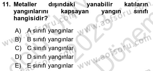 Temel Yangın Güvenliği Dersi 2023 - 2024 Yılı (Final) Dönem Sonu Sınavı 11. Soru