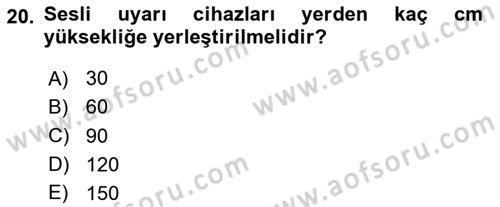 Temel Yangın Güvenliği Dersi 2023 - 2024 Yılı (Final) Dönem Sonu Sınavı 20. Soru