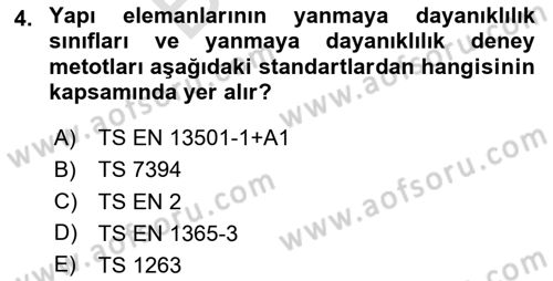 Temel Yangın Güvenliği Dersi 2023 - 2024 Yılı (Final) Dönem Sonu Sınavı 4. Soru