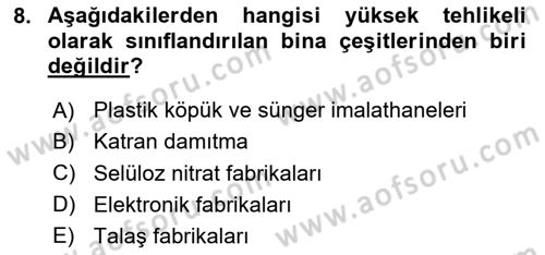 Temel Yangın Güvenliği Dersi 2023 - 2024 Yılı (Final) Dönem Sonu Sınavı 8. Soru