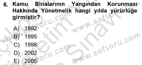 Temel Yangın Güvenliği Dersi 2024 - 2025 Yılı (Vize) Ara Sınav Soruları 6. Soru