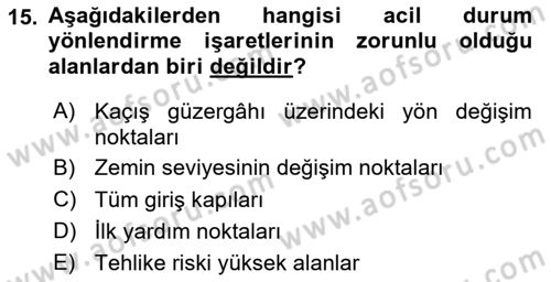 Temel Yangın Güvenliği Dersi 2024 - 2025 Yılı (Final) Dönem Sonu Sınav Soruları 15. Soru