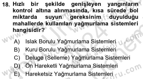 Temel Yangın Güvenliği Dersi 2024 - 2025 Yılı (Final) Dönem Sonu Sınav Soruları 18. Soru