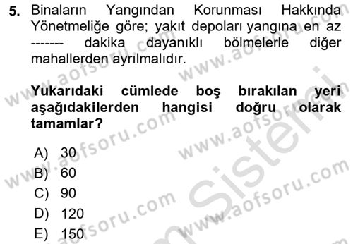 Temel Yangın Güvenliği Dersi 2024 - 2025 Yılı (Final) Dönem Sonu Sınav Soruları 5. Soru