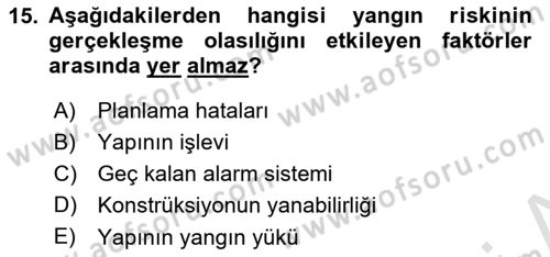 Temel Yangın Güvenliği Dersi 2025 - 2026 Yılı (Vize) Ara Sınav Soruları 15. Soru