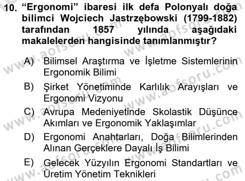 İş Hijyeni ve Ergonomi Dersi 2020 - 2021 Yılı Yaz Okulu Sınav Soruları 10. Soru