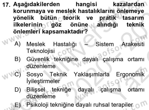 İş Hijyeni ve Ergonomi Dersi 2020 - 2021 Yılı Yaz Okulu Sınav Soruları 17. Soru