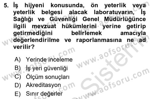 İş Hijyeni ve Ergonomi Dersi 2020 - 2021 Yılı Yaz Okulu Sınav Soruları 5. Soru