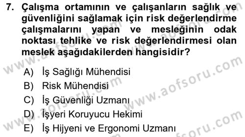 İş Hijyeni ve Ergonomi Dersi 2020 - 2021 Yılı Yaz Okulu Sınav Soruları 7. Soru