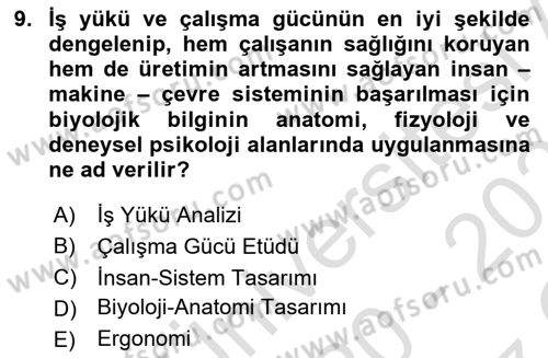 İş Hijyeni ve Ergonomi Dersi 2020 - 2021 Yılı Yaz Okulu Sınav Soruları 9. Soru