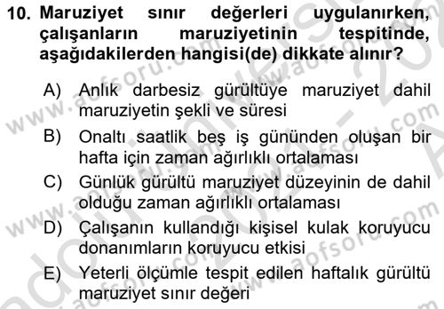 İş Hijyeni ve Ergonomi Dersi 2021 - 2022 Yılı (Vize) Ara Sınav Soruları 10. Soru