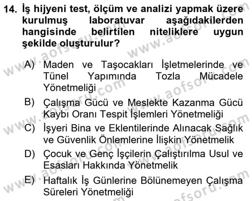 İş Hijyeni ve Ergonomi Dersi 2021 - 2022 Yılı (Vize) Ara Sınav Soruları 14. Soru