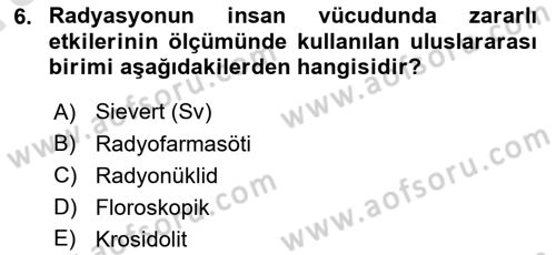 İş Hijyeni ve Ergonomi Dersi 2021 - 2022 Yılı (Vize) Ara Sınav Soruları 6. Soru