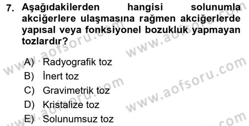 İş Hijyeni ve Ergonomi Dersi 2021 - 2022 Yılı (Vize) Ara Sınav Soruları 7. Soru