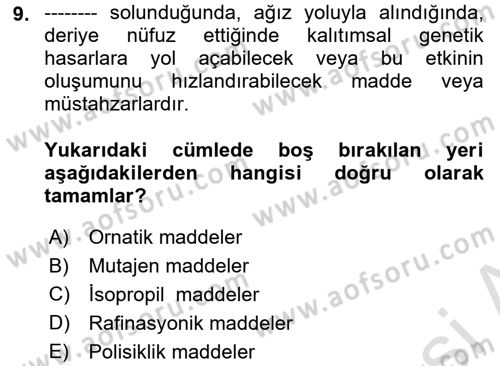 İş Hijyeni ve Ergonomi Dersi 2021 - 2022 Yılı (Vize) Ara Sınav Soruları 9. Soru