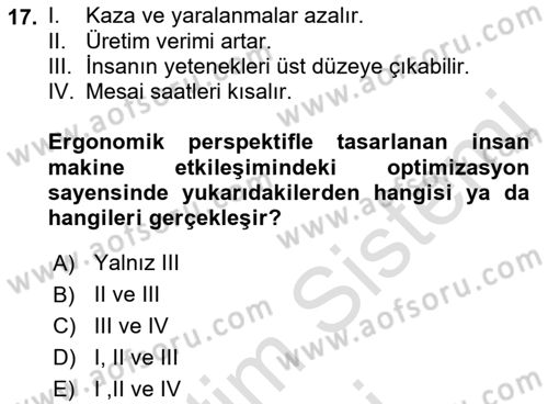İş Hijyeni ve Ergonomi Dersi 2021 - 2022 Yılı (Final) Dönem Sonu Sınav Soruları 17. Soru