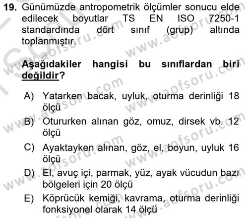 İş Hijyeni ve Ergonomi Dersi 2021 - 2022 Yılı (Final) Dönem Sonu Sınav Soruları 19. Soru