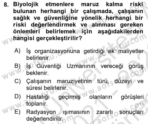 İş Hijyeni ve Ergonomi Dersi 2021 - 2022 Yılı (Final) Dönem Sonu Sınav Soruları 8. Soru