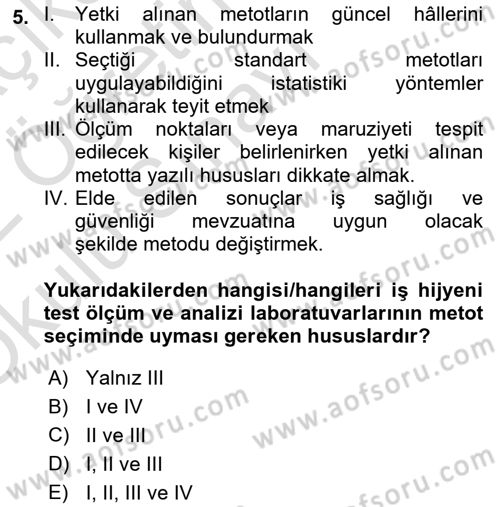 İş Hijyeni ve Ergonomi Dersi 2021 - 2022 Yılı Yaz Okulu Sınav Soruları 5. Soru