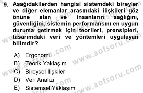 İş Hijyeni ve Ergonomi Dersi 2021 - 2022 Yılı Yaz Okulu Sınav Soruları 9. Soru