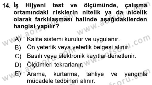 İş Hijyeni ve Ergonomi Dersi 2022 - 2023 Yılı (Vize) Ara Sınav Soruları 14. Soru