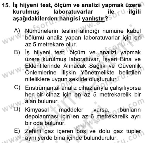 İş Hijyeni ve Ergonomi Dersi 2022 - 2023 Yılı (Vize) Ara Sınav Soruları 15. Soru