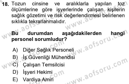 İş Hijyeni ve Ergonomi Dersi 2022 - 2023 Yılı (Vize) Ara Sınav Soruları 18. Soru