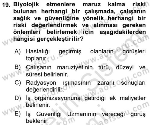 İş Hijyeni ve Ergonomi Dersi 2022 - 2023 Yılı (Vize) Ara Sınav Soruları 19. Soru