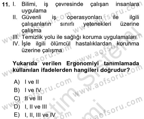 İş Hijyeni ve Ergonomi Dersi 2022 - 2023 Yılı (Final) Dönem Sonu Sınav Soruları 11. Soru