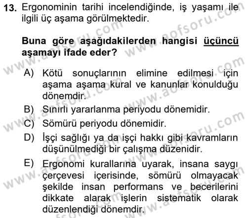 İş Hijyeni ve Ergonomi Dersi 2022 - 2023 Yılı (Final) Dönem Sonu Sınav Soruları 13. Soru